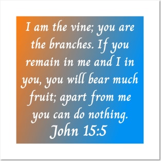 Bible Verse John 15:5 Posters and Art